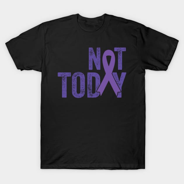 Not today cancer T-Shirt by AdelDa